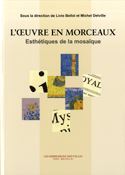 Oeuvre en morceaux (L')